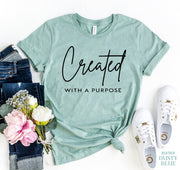 Created With A Purpose T-shirt