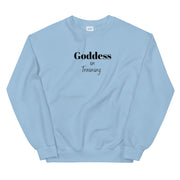 Goddess in Training Sweatshirt