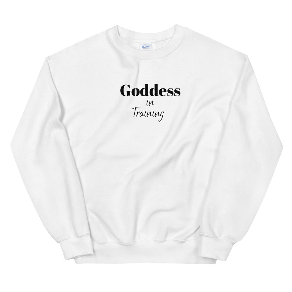 Goddess in Training Sweatshirt